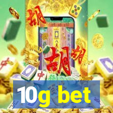 10g bet